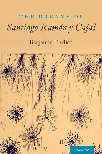 The Dreams of Santiago Ramon y Cajal book cover