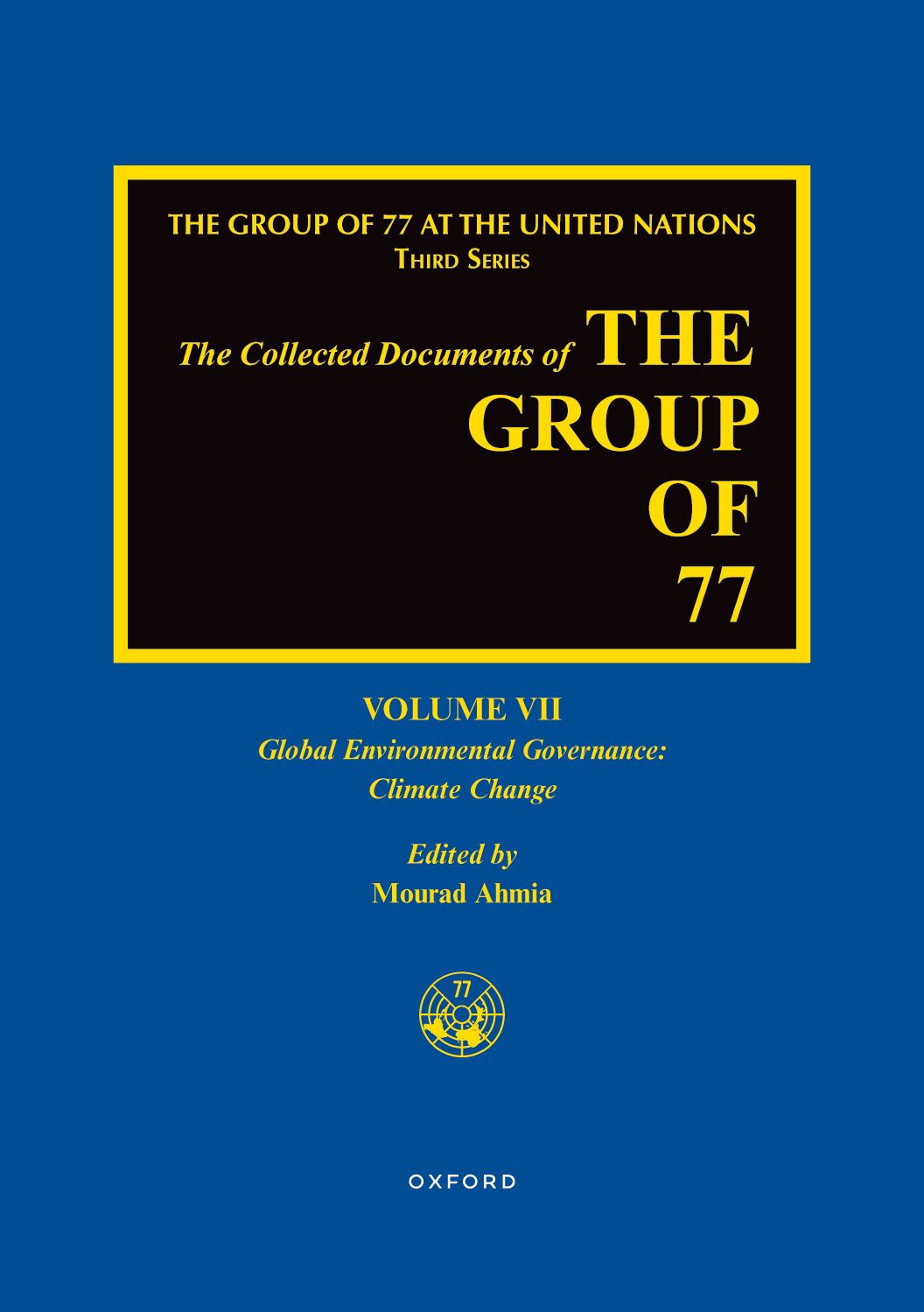 Collected Documents of Group of 77, Volume VII Global Environmental Governance book cover