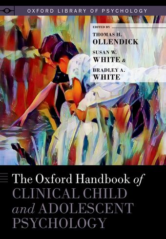 The Oxford Handbook of Clinical Child and Adolescent Psychology book cover