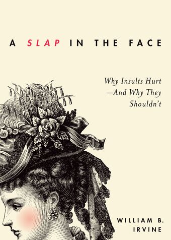 A Slap in the Face, Why Insults Hurt book cover