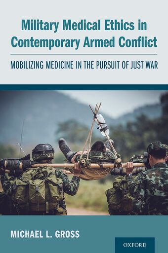 Military Medical Ethics in Contemporary Armed Conflict book cover