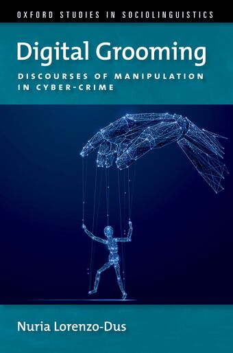 Digital Grooming Discourses of Manipulation and Cyber-Crime book cover
