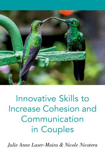 Innovative Skills to Increase Cohesion and Communication in Couples book cover