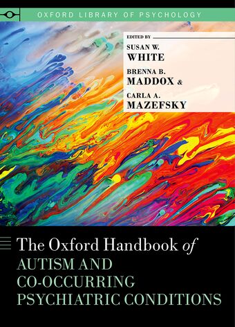 The Oxford Handbook of Autism and Co-Occurring Psychiatric Conditions book cover