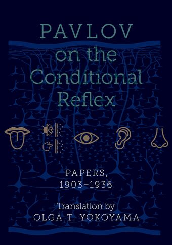 Pavlov on the Conditional Reflex Papers 1903-1936 book cover