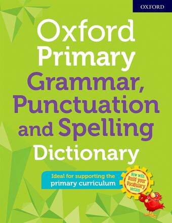 Oxford Primary Grammar Punctuation and Spelling Dictionary book cover