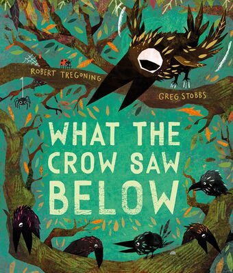 What the Crow Saw Below book cover