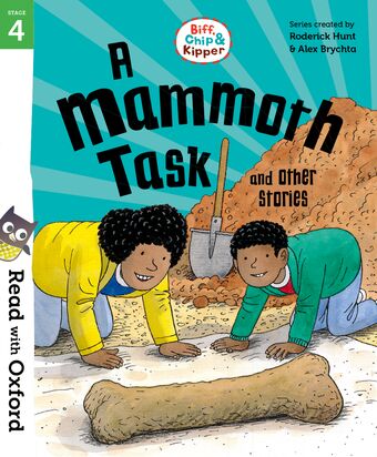 Read with Oxford: Stage 4 Biff, Chip and Kipper: Mammoth Task and Other Storie book cover