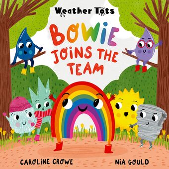 Weather Tots: Bowie Joins the Team book cover