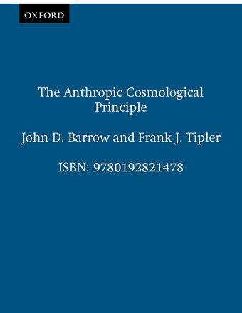 The Anthropic Cosmological Principle book cover