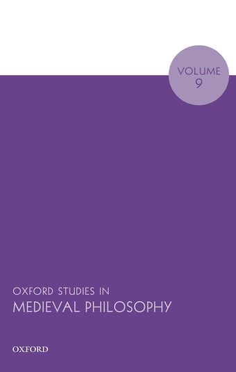 Oxford Studies in Medieval Philosophy Volume 9 book cover