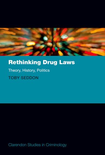 Rethinking Drug Laws Theory, History, Politics book cover