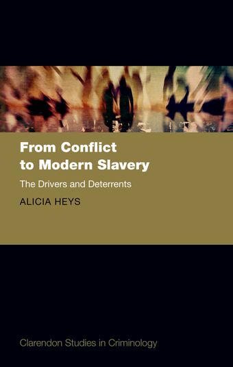 From Conflict to Modern Slavery The Drivers and the Deterrents book cover