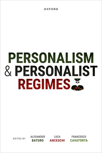 Personalism and Personalist Regimes book cover