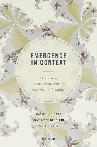 Emergence in Context A Treatise in Twenty-First Century Natural Philosophy book cover