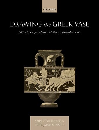 Drawing the Greek Vase Classical Reception Between Art and Archaeology book cover