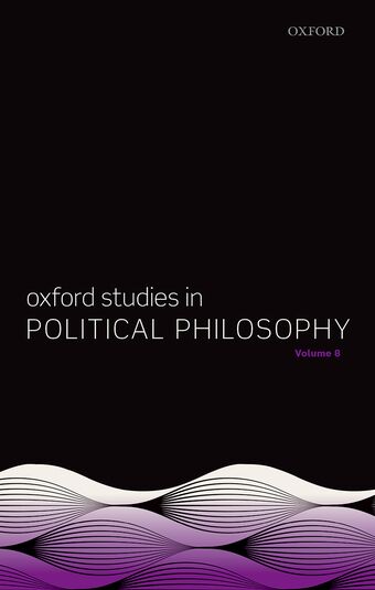 Oxford Studies in Political Philosophy Volume 8 book cover