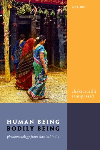 Human Being, Bodily Being Phenomenology from Classical India book cover