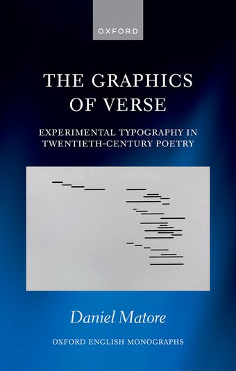 The Graphics of Verse Experimental Typography in Twentieth-Century Poetry book cover