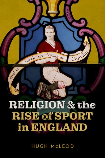 Religion and the Rise of Sport in England book cover