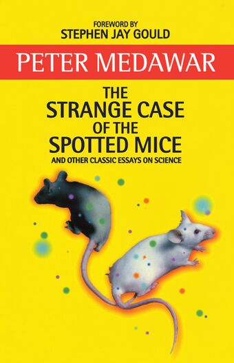 The Strange Case of the Spotted Mice and Other Classic Essays on Science book cover