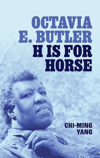 Octavia E. Butler H is for Horse book cover
