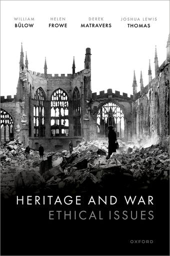 Heritage and War Ethical Issues book cover