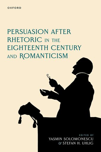 Persuasion after Rhetoric in the Eighteenth Century and Romanticism book cover