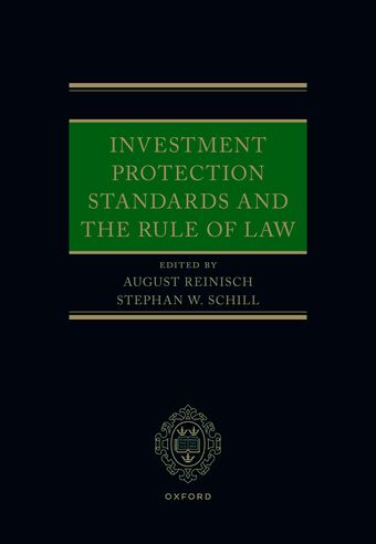 Investment Protection Standards and the Rule of Law book cover