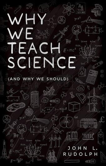 Why We Teach Science and Why We Should book cover
