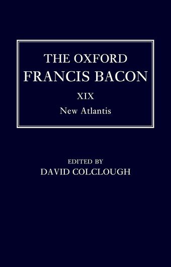 The Oxford Francis Bacon XIX New Atlantis book cover