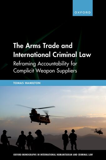 The Arms Trade and International Criminal Law book cover