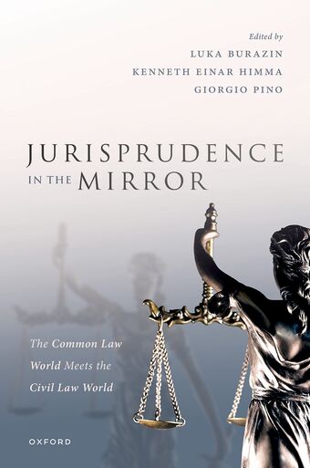 Jurisprudence in the Mirror The Common Law World Meets the Civil Law World book cover