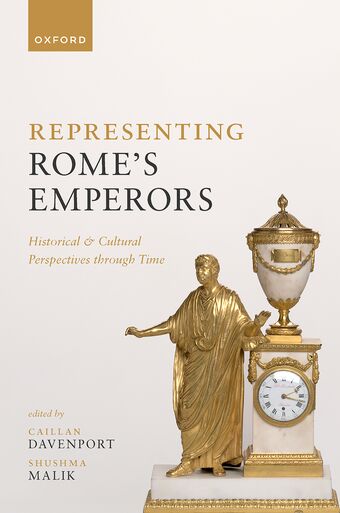 Representing Rome's Emperors Historical and Cultural Perspectives through Time book cover