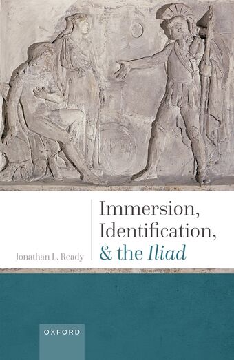 Immersion, Identification, and the Iliad book cover