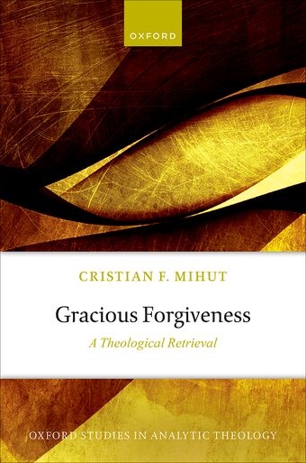 Gracious Forgiveness A Theological Retrieval book cover