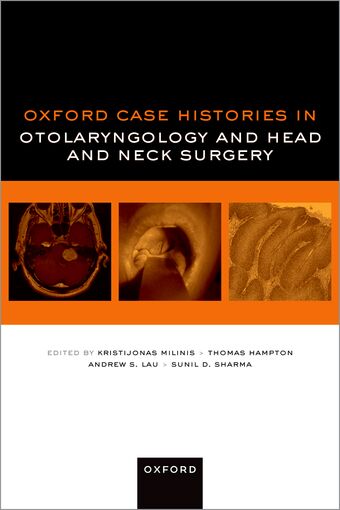 Oxford Case Histories in Otolaryngology and Head and Neck Surgery book cover