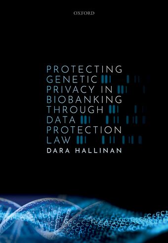 Protecting Genetic Privacy in Biobanking through Data Protection Law book cover