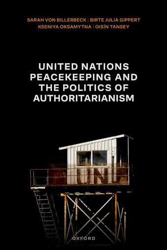 United Nations Peacekeeping and the Politics of Authoritarianism book cover