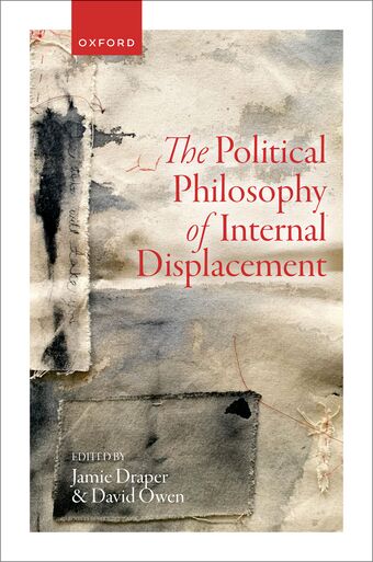 The Political Philosophy of Internal Displacement book cover