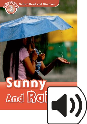 Oxford Read and Discover 2 Sunny & Rainy Mp3 Pack book cover