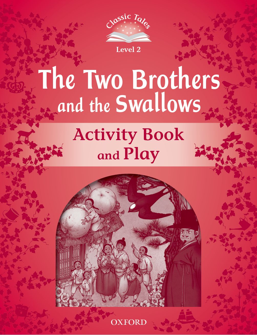 Classic Tales Second Edition Level 2 The Two Brothers and the Swallows Activity book cover