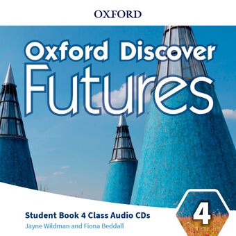 Oxford Discover Futures Level 4. Class Audio CDs book cover