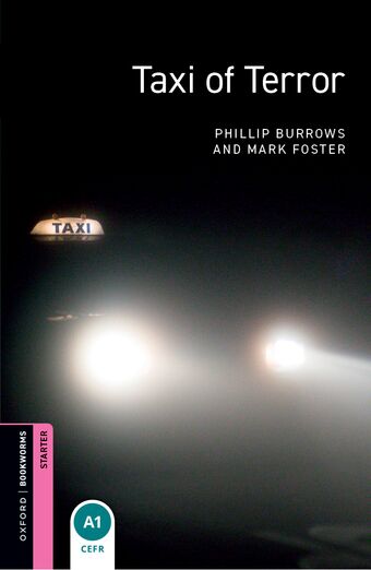 Oxford Bookworms Starter Second Edition Taxi of Terror book cover