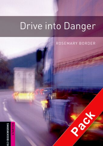 Oxford Bookworms Library Starter Drive into Danger book cover
