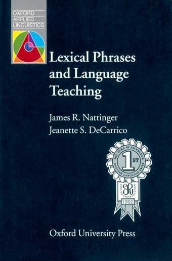 Lexical Phrases and Language Teaching book cover