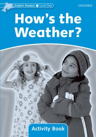 Dolphin Readers Level 1 How's the Weather? Activity Book book cover