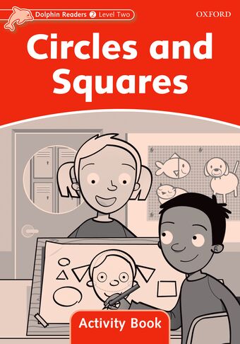 Dolphin Readers Level 2 Circles and Squares Activity Book book cover