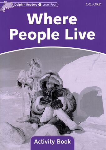 Dolphin Readers Level 4 Where People Live Activity Book book cover