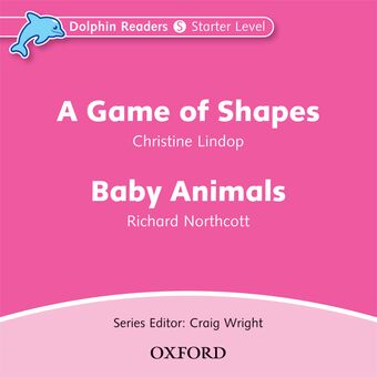 Dolphin Readers Starter Level A Game of Shapes & Baby Animals book cover